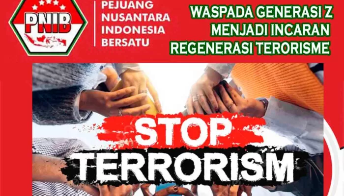 PNIB : Generasi Z Jadi Target Regenerasi Teroris, Alarm Bahaya Masa Depan Bangsa