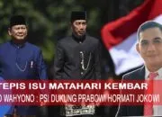 Politikus PSI : Tidak Ada Matahari Kembar, Kita Dukung Presiden Prabowo Sekaligus Menghormati Bapak Joko Widodo